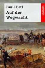 Auf Der Wegwacht