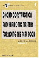 Chord Construction and Harmonic Mastery for Acing the Real Book