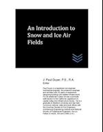 An Introduction to Snow and Ice Airfields