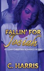 Fallin' for Josiah