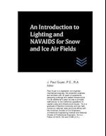 An Introduction to Lighting and Navaids for Snow and Ice Air Fields