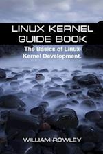 Linux Kernel Guide Book