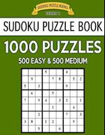Sudoku Puzzle Book, 1,000 Puzzles, 500 Easy and 500 Medium