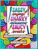 Sassy Sayings, Snarky Sarcasms, & Saucy Swears