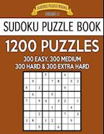 Sudoku Puzzle Book, 1,200 Puzzles - 300 Easy, 300 Medium, 300 Hard and 300 Extra Hard