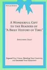 A Wonderful Gift to the Readers of a Brief History of Time