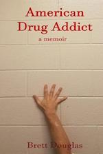 American Drug Addict