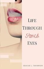 Life Through Stoned Eyes