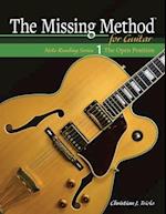 The Missing Method for Guitar: The Open Position 