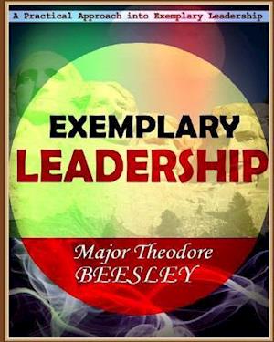 A Practical Approach Into Exemplary Leadership