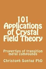 101 Applications of Crystal Field Theory