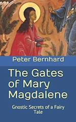 The Gates of Mary Magdalene
