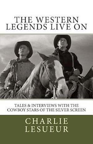 The Western Legends Live on