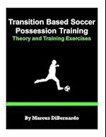 Transition Based Soccer Possession Training