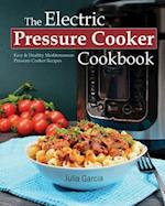 The Electric Pressure Cooker Cookbook