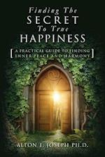 Finding the Secret to True Happiness