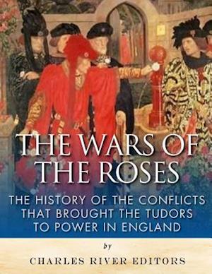 The Wars of the Roses