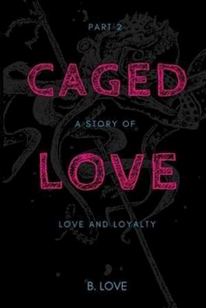 Caged Love 2