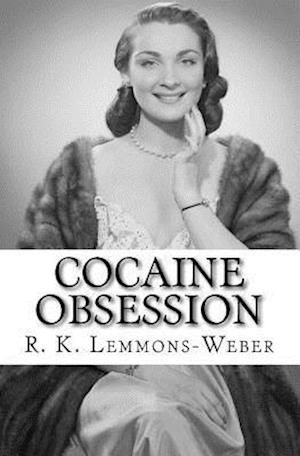 Cocaine Obsession: What's Your Perception