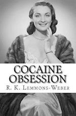 Cocaine Obsession: What's Your Perception 