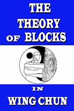 The Theory of Blocks in Wing Chun