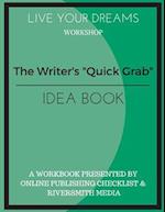 The Writer's "Quick Grab" Idea Book