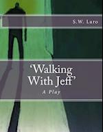 Walking with Jeff