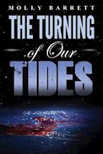 The Turning of Our Tides