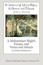 A Midsummer Night's Dream, and Venus and Adonis (Deseret Alphabet Edition)