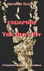 Escaping the Debt Pit