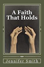 A Faith That Holds