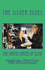 The United States of Elfin: Imagining a More Elven Style of Government 