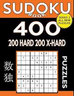 Sudoku Book 400 Puzzles, 200 Hard and 200 Extra Hard