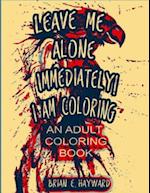 Not Now!, I'm Coloring