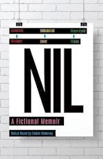 Nil, a Fictional Memoir