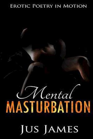 Mental Masturbation