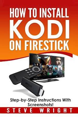 How to Install Kodi on Fire Stick
