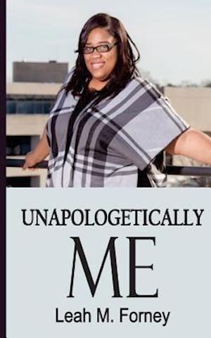 Unapologetically Me