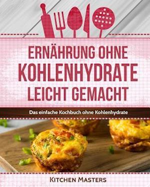 Ernährung Ohne Kohlenhydrate Leicht Gemacht