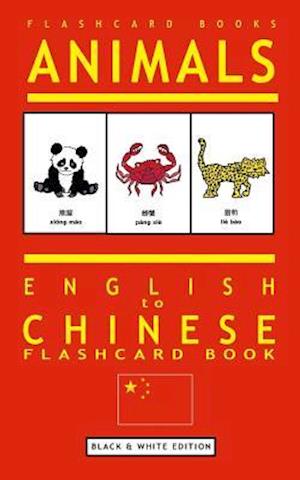 Animals - English to Chinese Flashcard Book