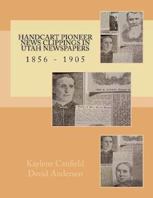 Handcart Pioneer News Clippings in Utah Newspapers