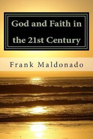 God and Faith in the 21st Century