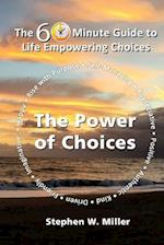 The Power of Choices