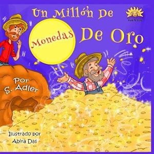 Un Millon de Monedas de Oro