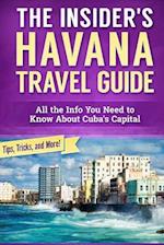 The Insider's Havana Travel Guide