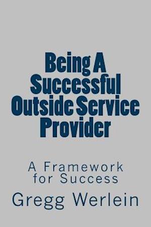 Being a Successful Outside Service Provider
