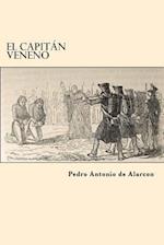 El Capitan Veneno (Spanish Edition)