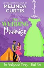 The Wedding Promise: The Bridesmaids Series 