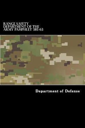 Range Safety Department of the Army Pamphlet 385-63