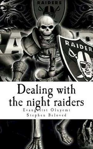 Dealing with the night raiders